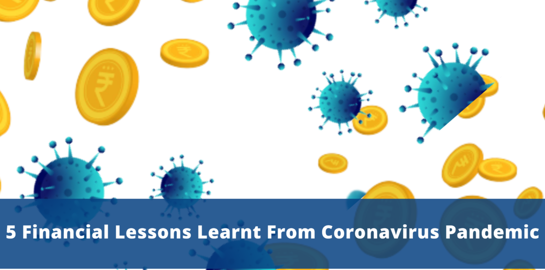 5 Financial Lessons Learnt from Coronavirus Pandemic