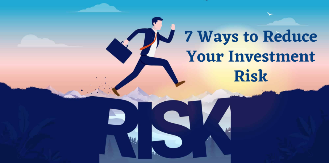 Ways to reduce investment risk