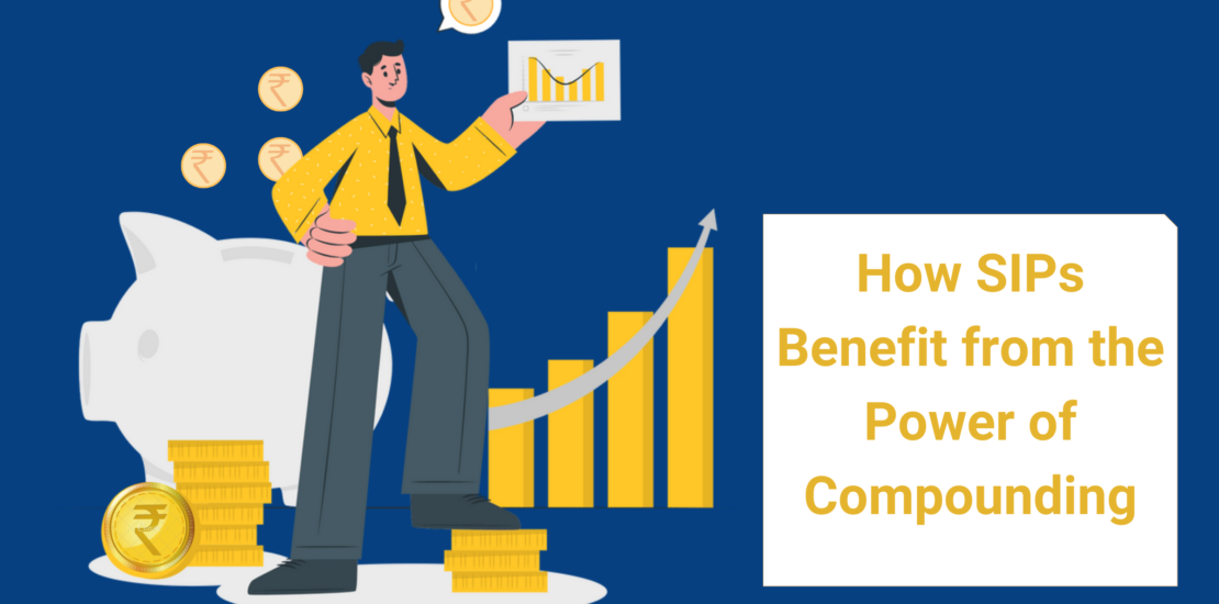 How SIPs Benefit from the Power of Compounding