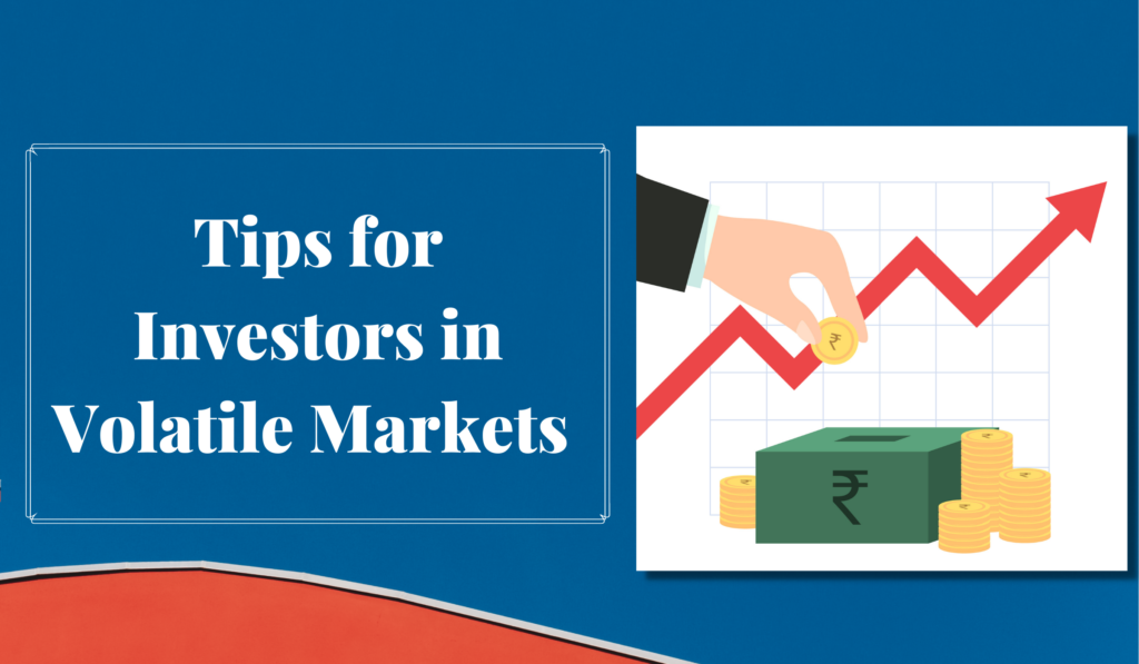 Tips for Investors in Volatile Markets - Net Brokers