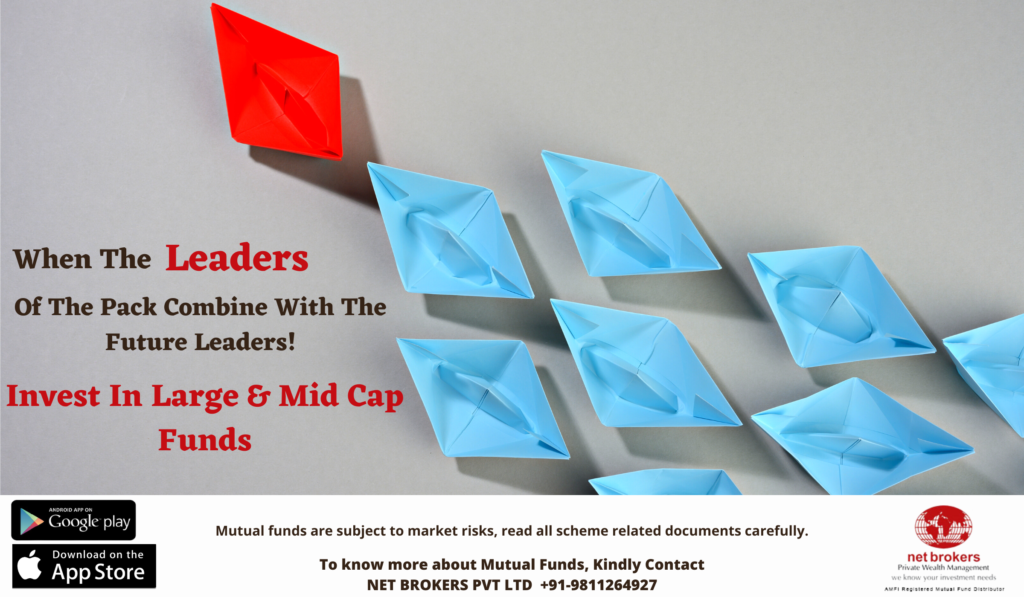 Invest in Large & Mid Cap Funds
