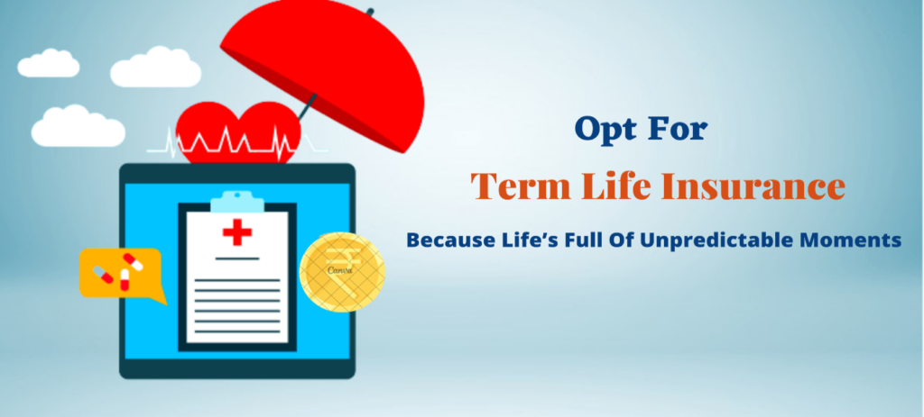 Why buying term insurance is eesential
