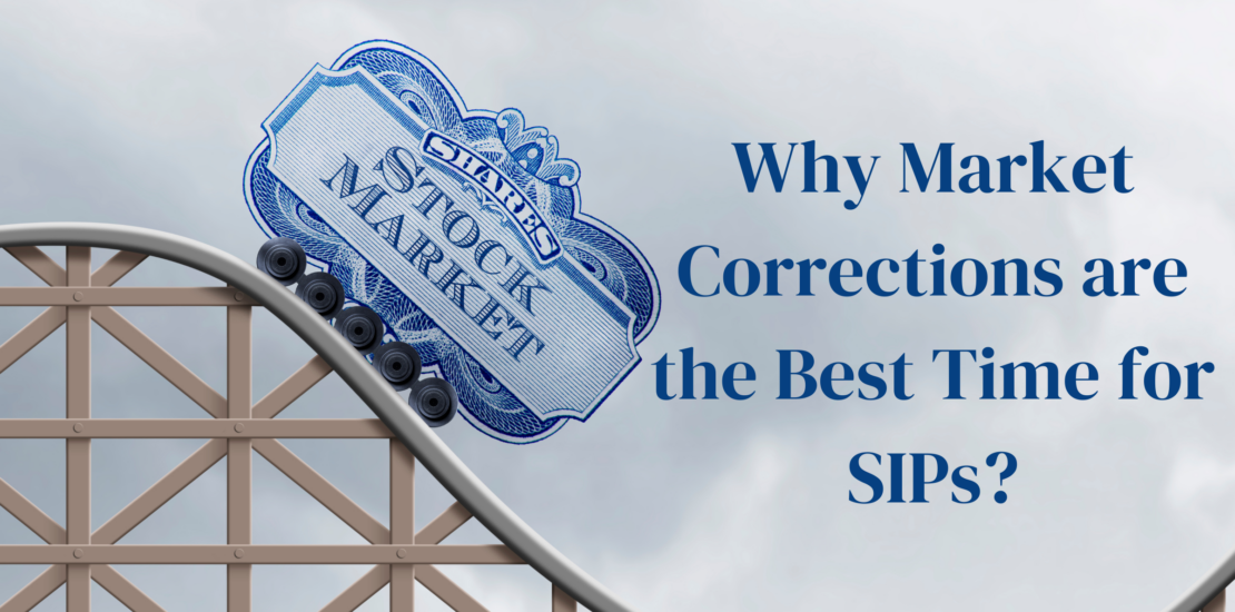Why Market Corrections are the best time for SIPs?